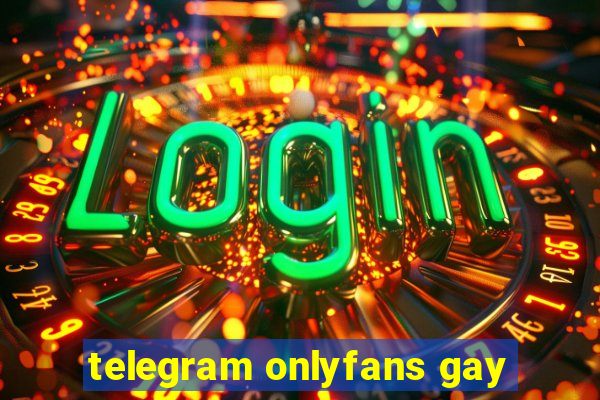 telegram onlyfans gay